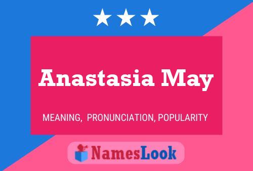 Anastasia May Name Poster