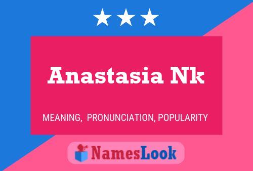 Anastasia Nk Name Poster