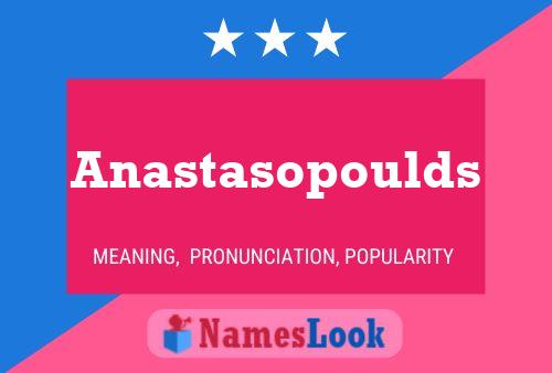 Anastasopoulds Name Poster