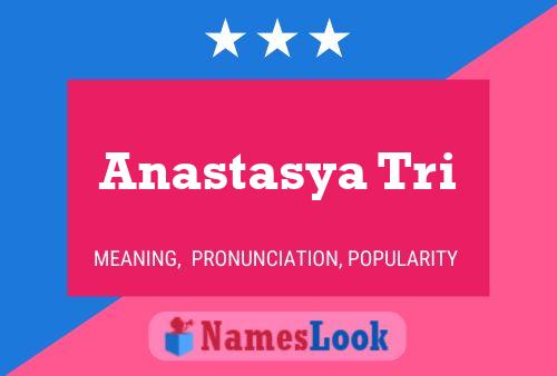 Anastasya Tri Name Poster