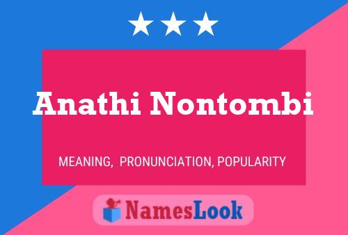 Anathi Nontombi Name Poster