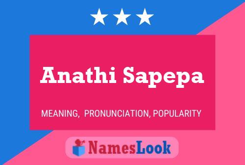 Anathi Sapepa Name Poster