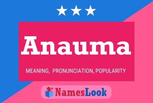 Anauma Name Poster