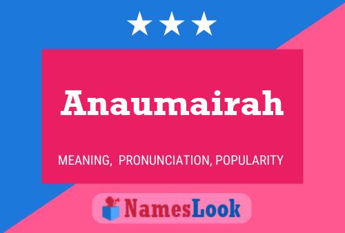 Anaumairah Name Poster