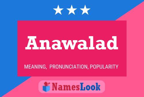 Anawalad Name Poster