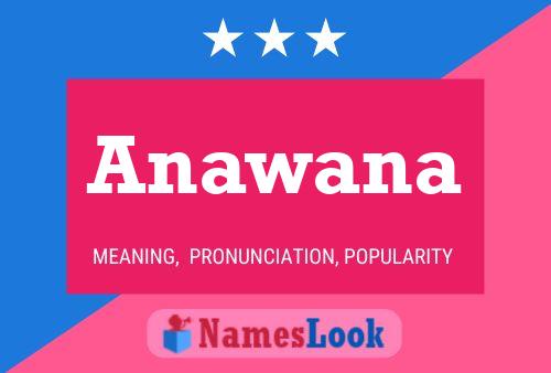 Anawana Name Poster