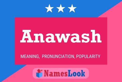 Anawash Name Poster