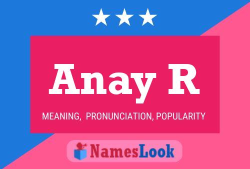 Anay R Name Poster