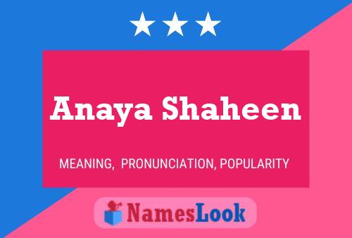 Anaya Shaheen Name Poster