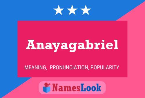 Anayagabriel Name Poster