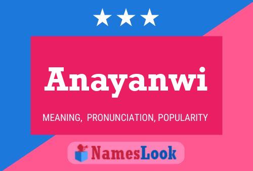 Anayanwi Name Poster