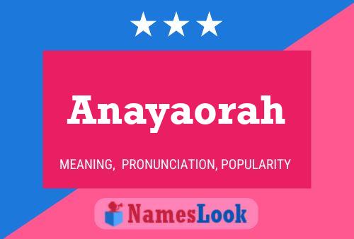 Anayaorah Name Poster