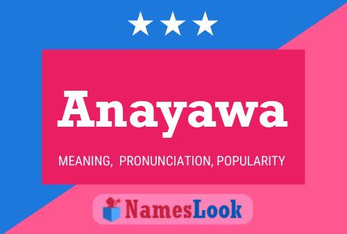 Anayawa Name Poster