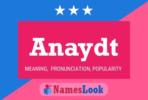 Anaydt Name Poster