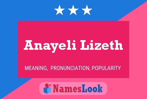 Anayeli Lizeth Name Poster