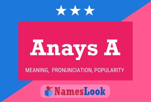 Anays A Name Poster