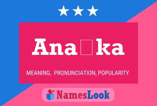 Anaïka Name Poster