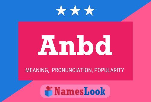 Anbd Name Poster