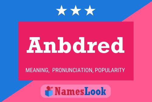 Anbdred Name Poster