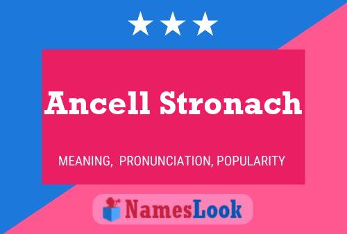 Ancell Stronach Name Poster