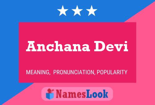 Anchana Devi Name Poster