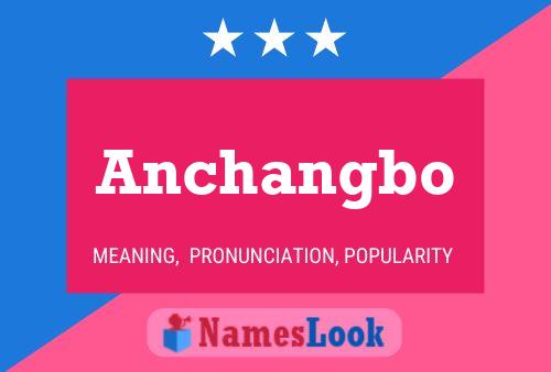 Anchangbo Name Poster