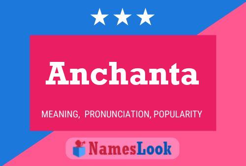 Anchanta Name Poster