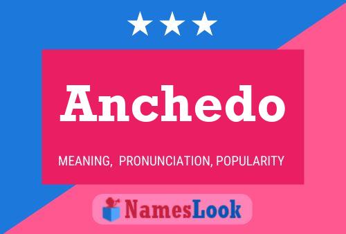 Anchedo Name Poster