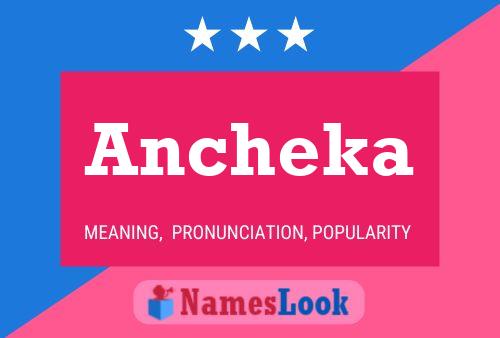 Ancheka Name Poster