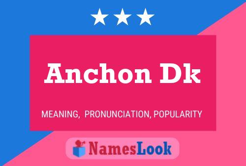 Anchon Dk Name Poster