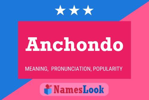 Anchondo Name Poster