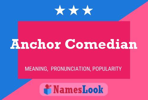 Anchor Comedian Name Poster