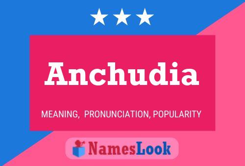 Anchudia Name Poster