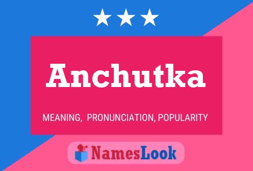 Anchutka Name Poster