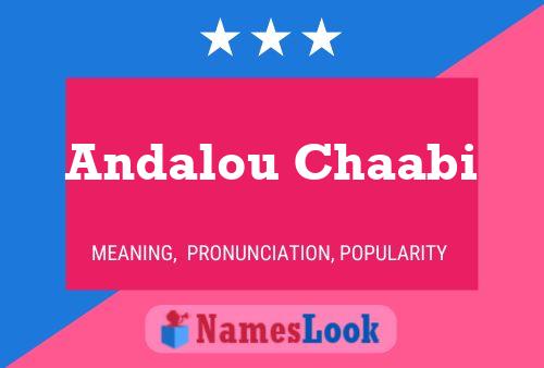 Andalou Chaabi Name Poster