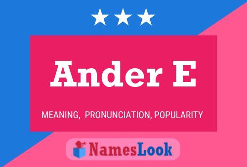 Ander E Name Poster