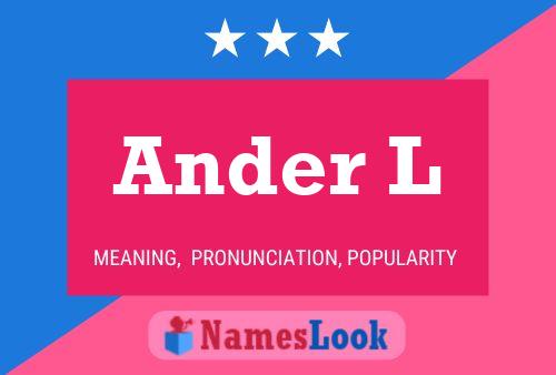 Ander L Name Poster