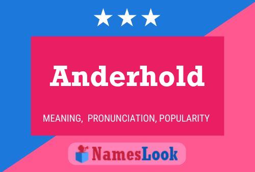 Anderhold Name Poster