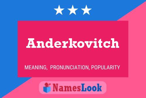 Anderkovitch Name Poster