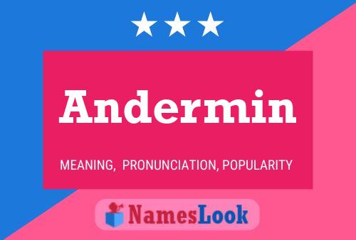 Andermin Name Poster