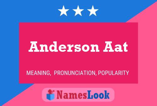 Anderson Aat Name Poster