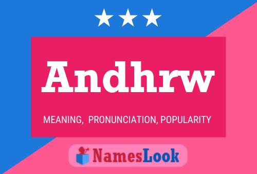 Andhrw Name Poster