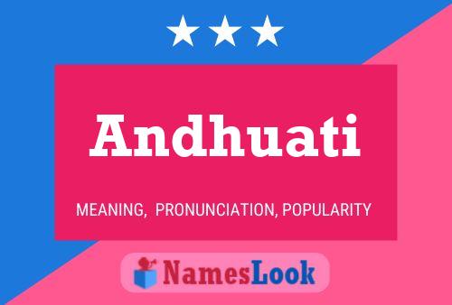 Andhuati Name Poster