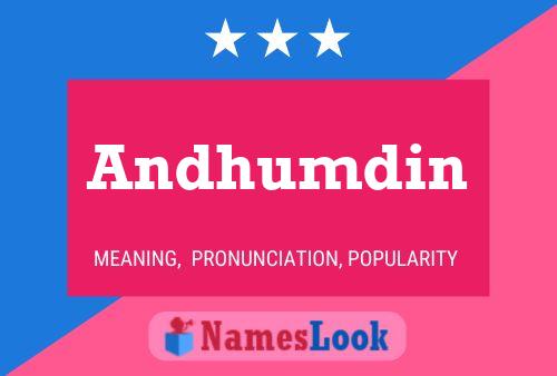 Andhumdin Name Poster