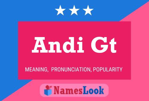 Andi Gt Name Poster