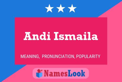 Andi Ismaila Name Poster