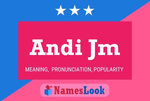 Andi Jm Name Poster