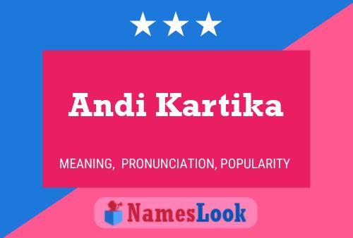 Andi Kartika Name Poster