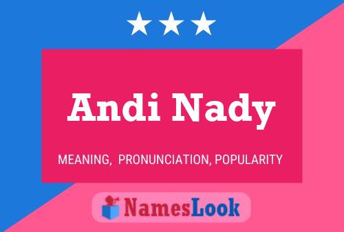 Andi Nady Name Poster