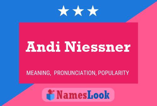 Andi Niessner Name Poster